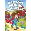 Ece’nin Puding Mahallesi