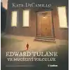 Edward Tulane ve Mucizevi Yolculuk