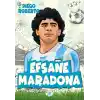 Efsane Futbolcular Efsane Maradona