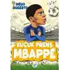 Efsane Futbolcular Küçük Prens Mbappe