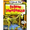 Eğlenceli Bilgi - Şaşkın Dinozorlar