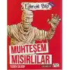 Eğlenceli Bilgi (Tarih) - Muhteşem Mısırlı