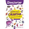 Eğlenceli Çıkartma ve Etkinlik Kitabım - Dinazorlar