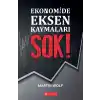 Ekonomide Eksen Kaymaları ŞOK!