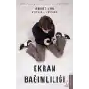 Ekran Bağımlılığı
