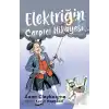 Elektriğin Çarpıcı Hikayesi