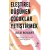 Eleştirel Düşünen Çocuklar Yetiştirmek