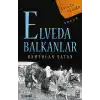 Elveda Balkanlar - Unutulan Vatan