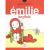 Emilie Keyifsiz -3