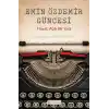 Emin Özdemir Güncesi - Hayat: Açık Bir Yara