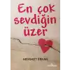 En Çok Sevdiğin Üzer