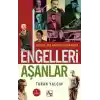 Engelleri Aşanlar