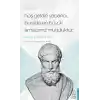 Epikür - Hoş Geldin Yabancı, Burada En Büyük Amacımız Mutluluktur