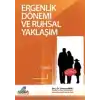 Ergenlik Dönemi ve Ruhsal Yaklaşım