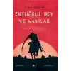 Ertuğrul Bey ve Kayılar
