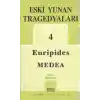 Eski Yunan Tragedyaları 4 / Medea
