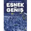 Esnek ile Geniş