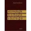 Etimolojik Kızılbaşlık Sözlüğü