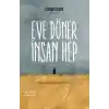 Eve Döner İnsan Hep
