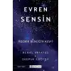 Evren Sensin - Kozmik Benliğin Keşfi