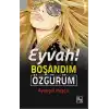 Eyvah! Boşandım Özgürüm