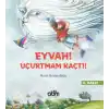 Eyvah! Uçurtmam Kaçtı!
