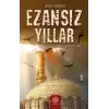 Ezansız Yıllar