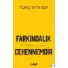 Farkındalık Cehennemdir