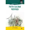 Fatih Sultan Mehmed - Bilginin Sultanı