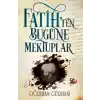 Fatih’ten Bugüne Mektuplar
