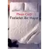 Fazladan Bir Hayat