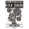 Felsefenin Kısa Tarihi (Derek Johnston)