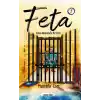 Feta 1 - Fitne Kazanında Bir Feta