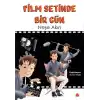 Film Setinde Bir Gün