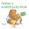 Fındıka Kardeş Geliyor