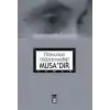 Firavunun Öldüremediği Musa’dır