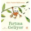 Fırtına Geliyor