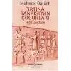 Fırtına Tanrısının Çocukları - Hitit Destanı