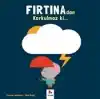 Fırtınadan Korkulmaz ki...