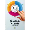 F.i.t - Şirketiniz F.i.t mi?