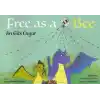 Free As a Bee - Arı Gibi Özgür