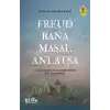 Freud Bana Masal Anlatsa