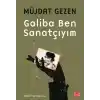 Galiba Ben Sanatçıyım