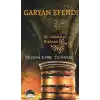 Garyan Efendi  Bir Sadekarın Hikayesi