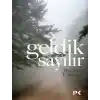 Geldik Sayılır