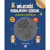 Geleceği Kodlayan Çocuk - Kodlama Etkinlikeri 7 Yaş