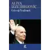 Geleceği Yenilemek Aliya İzzetbegoviç