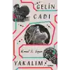 Gelin Cadı Yakalım