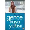 Gence Haya Yakışır