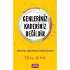 Genleriniz Kaderiniz Değildir